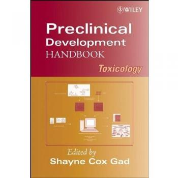 Preclinical Development Handbook: Toxicology: 4