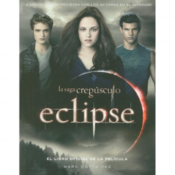 Eclipse: El Libro Oficial De La Pelicula /The Official Illustrated Movie Companion