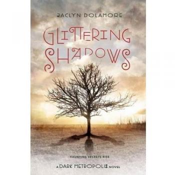 Glittering Shadows