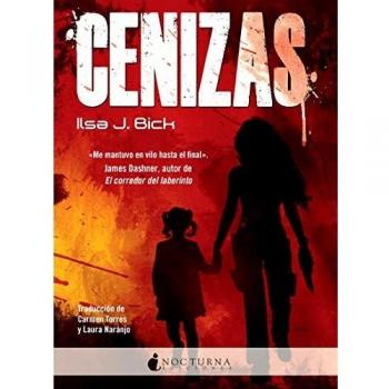 Cenizas: 12 - Ilsa J. Bick