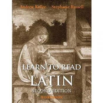 Learn to Read Latin, Second Edition