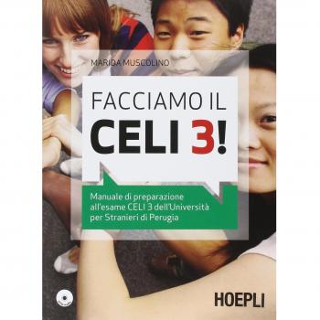 Facciamo il CELI 3! Manuale di preparazione all'esame Celi 3 con CD Audio
