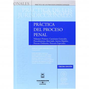 Práctica del proceso penal, Volúmen 1º - Volumen primero: Cuestiones Generales. Procedimiento Abreviado. Juicios Rápidos. Proceso Ordinario. Procesos ... CD