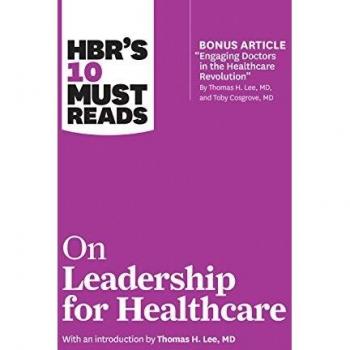 HBR's 10 Must Reads on Leadership for Healthcare