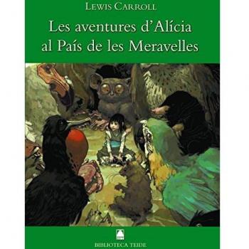 Biblioteca Teide 004 - Les aventures d'Alícia al país de les meravelles -Lewis Carroll- - 9788430762064