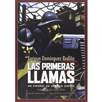 Las Primeras Llamas: Un español en la gran guerra