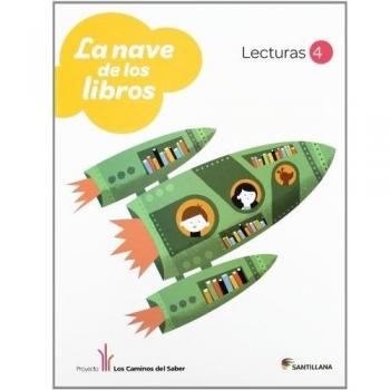 LECTURAS LA NAVE DE LOS LIBROS 4 PRIMARIA - 9788468011271