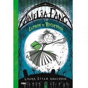 Amelia Fang 3. Amelia y el ladrón de recuerdos: 003