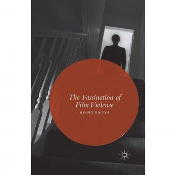 The Fascination of Film Violence