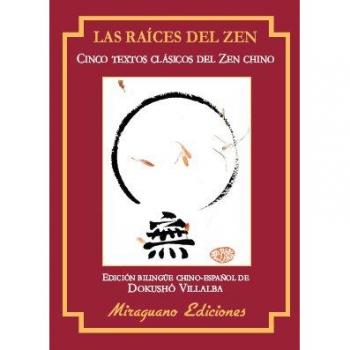 Las raices del Zen - Villalba Dokusho