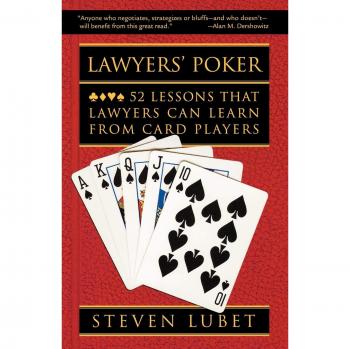 Lawyers' Poker: 52 Lessons that Lawyers Can Learn from Card Players