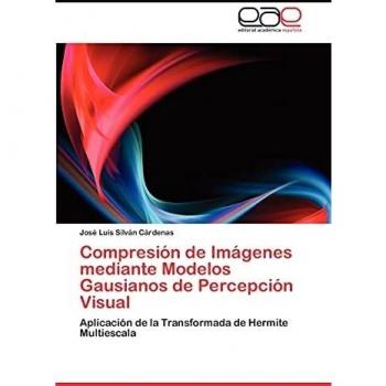 Compresion de Imagenes Mediante Modelos Gausianos de Percepcion Visual