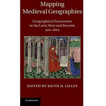 Geografías Medievales: Encuentros Geográficos en el Oeste Latino y Más Allá, 300-1600