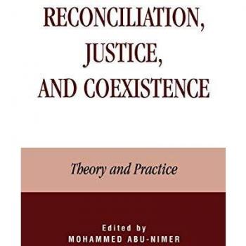 Reconciliation, Justice, and Coexistence: Theory and Practice in Interethnic Conflict