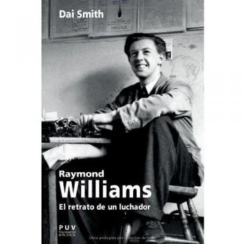 Raymond Williams: El relato de un luchador: El retrato de un luchador