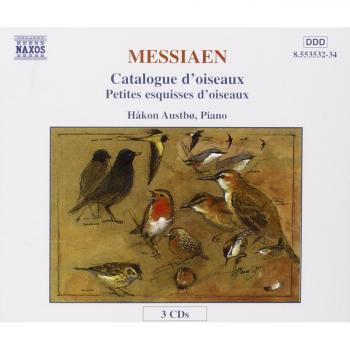 Messiaen Bird Songs for Piano: Catalogue d'Oiseaux & Petites Esquisses D'Oiseaux