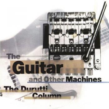 Deluxe Guitar and Other Machines Edition