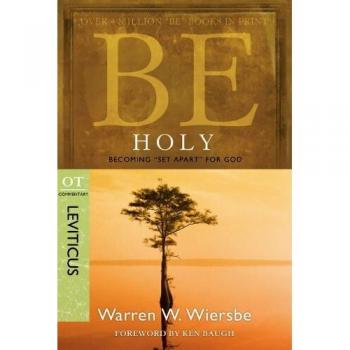 Be Holy: Becoming set Apart for God