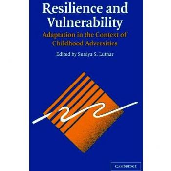 Childhood Adversities: Resilience and Vulnerability Adaptation Guide