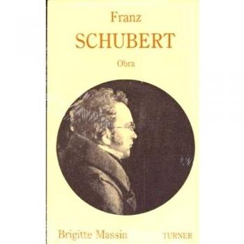 Franz Schubert: Biografía y obra: 2
