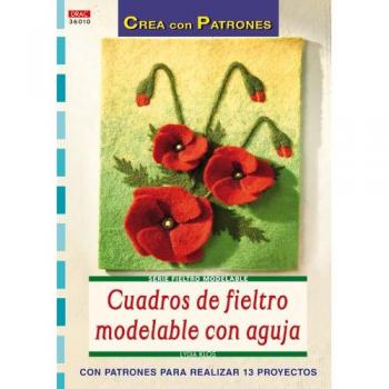 Serie Fieltro Modelable nº 10. CUADROS DE FIELTRO MODELABLE CON AGUJA