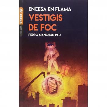 Vestigis de foc. Encesa en flama II - Fernando Foix Fabregat