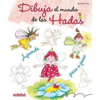 Dibuja El Mundo De Las Hadas - Rosa M. Curto
