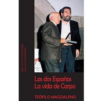 Las dos Españas. La vida de Carpo