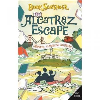 The Alcatraz Escape (The Book Scavenger series #3) (Hardcover)