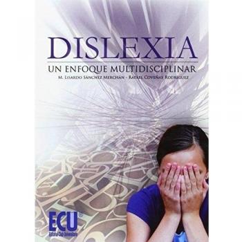 Dislexia: Un enfoque multidisciplinar