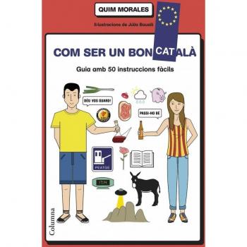 Com Ser Un Bon Català: guia amb 50 instruccions fàcils