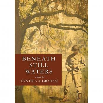 Beneath Still Waters: A Collection of Deep Reflections and Poetry by Cynthia A. Graham