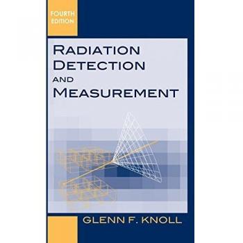 Radiation Detection and Measurement by John Wiley & Sons, Inc