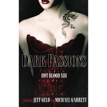 Dark Passions: Hot Blood Anthology by Jeff Gelb