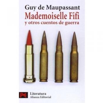 Mademoiselle Fifi y otros cuentos de guerra