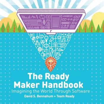 Manual del Creador Listo: Imaginando el Mundo a Través del Software (Libros del Creador Listo, Volumen 1)