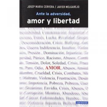 Ante La Adversidad, Amor Y Libertad: 1