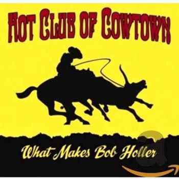 What Makes Bob Holler