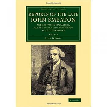 Informes del Último John Smeaton: Conjunto de 4 Volúmenes en Tapa Blanda - Colección de Tecnología de la Biblioteca de Cambridge