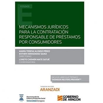 Mecanismos Jurídicos Para La Contratación Responsable De Préstamos Por Consumidores (Monografía