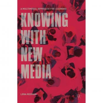 Knowing with New Media: A Multimodal Approach for Learning
