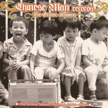 Chinese Man Records - The Groove Sessions Volume 1: Double LP Vinyl Collection (2004-2007)