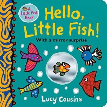 Hola, Pequeño Pez: Un libro espejo