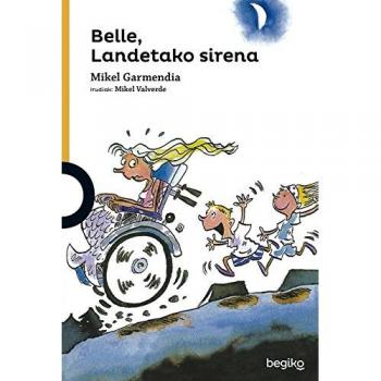 Belle, Landetako sirena - MIKEL GARMENDIA UGARTE