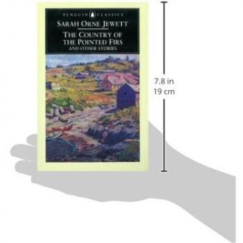 The Country of the Pointed Firs and Other Stories