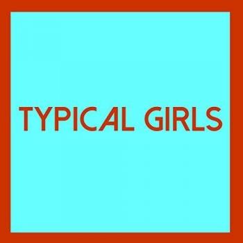 Typical Girls Volume 4: Various Artists Compilation Album