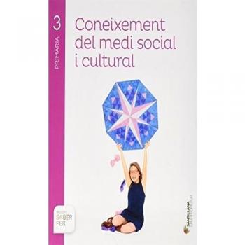 CONEIXEMENT DEL MEDI SOCIAL I CULTURAL 3 PRIMARIA SABER FER - 9788490470688