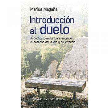INTRODUCCIÓN AL DUELO. Aspectos básicos para entender el proceso del duelo y su vivencia.: 155