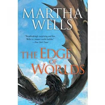 The Edge of Worlds: Volume Four of the Books of the Raksura