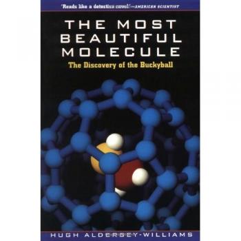 La molécula más hermosa: El descubrimiento de la Buckyball (tapa blanda)